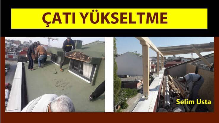 ÇATI YÜKSELTME