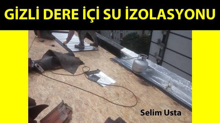 GİZLİ DERE İZELOSYON SIVI VEYA YAPIŞTIRMA SİSTEMLERİ